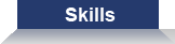 Skills